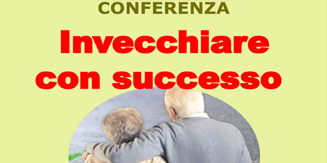 Leggi: «Leggi: «Invecchiare con successo – conferenza»
